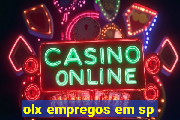 olx empregos em sp